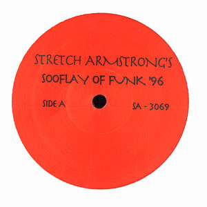 Stretch Armstrong - Sooflay Of Funk '96 - All City Records